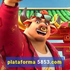 plataforma 5853.com